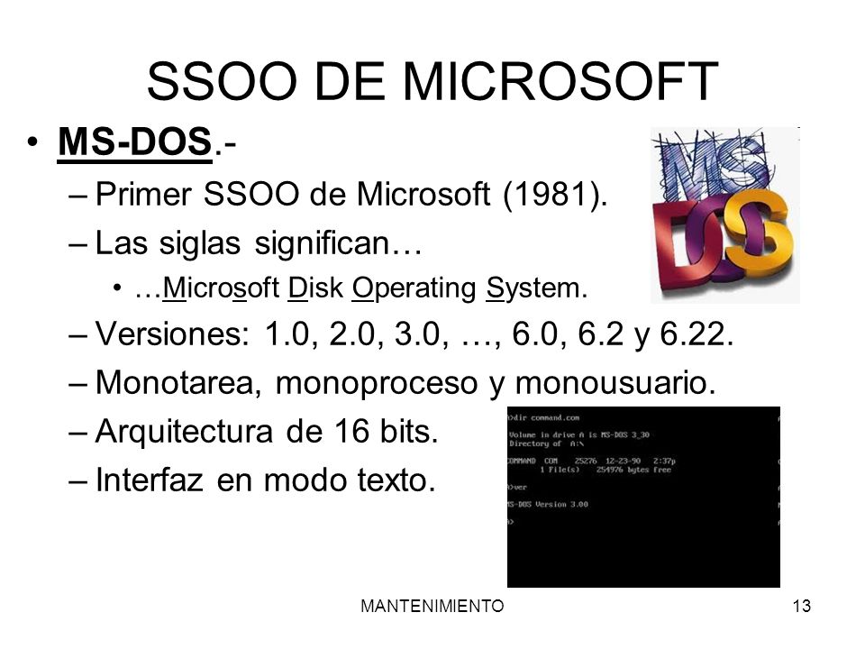 SSOO DE MICROSOFT MS-DOS.- Primer SSOO de Microsoft (1981).