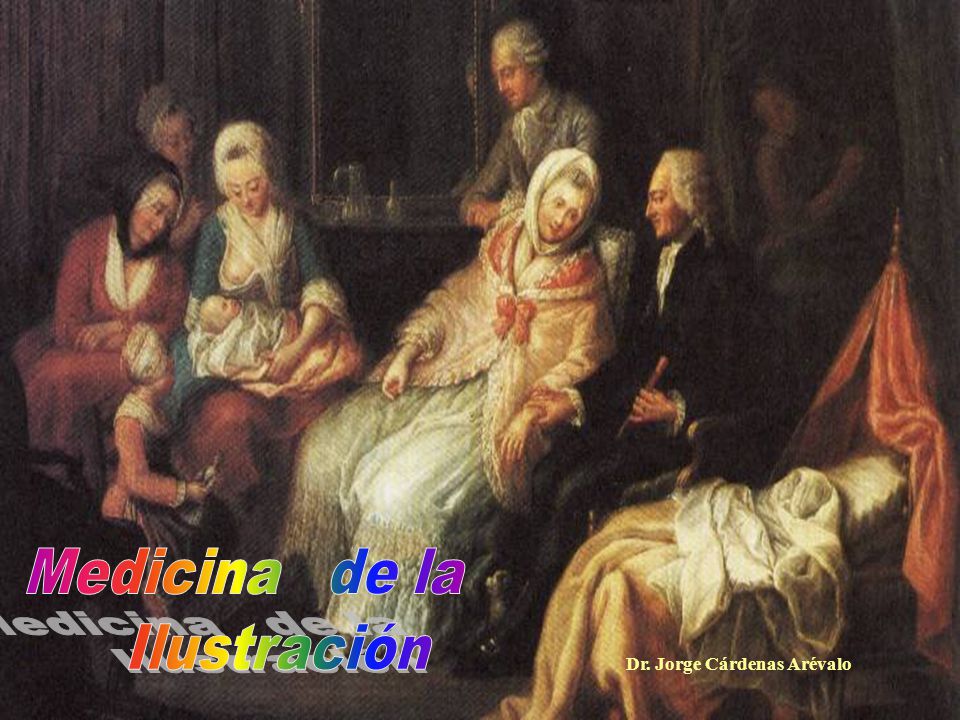 Medicina de la ILUSTRACIÓN Medicina de la Ilustración Siglo XVIII
