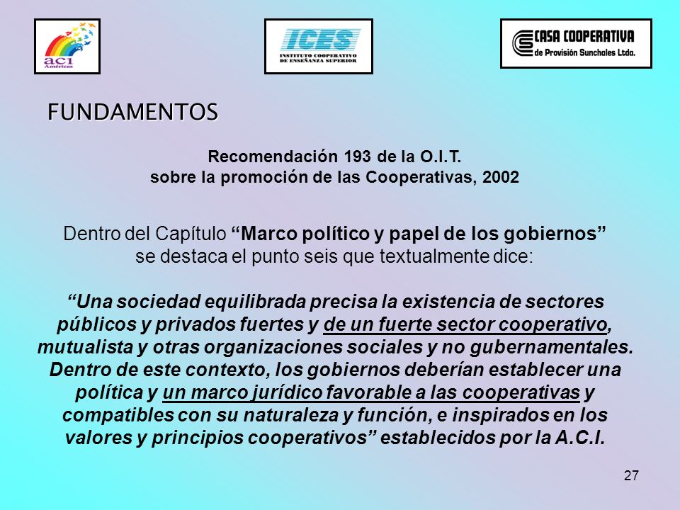FUNDAMENTOS Recomendación 193 de la O.I.T. sobre la promoción de las Cooperativas,