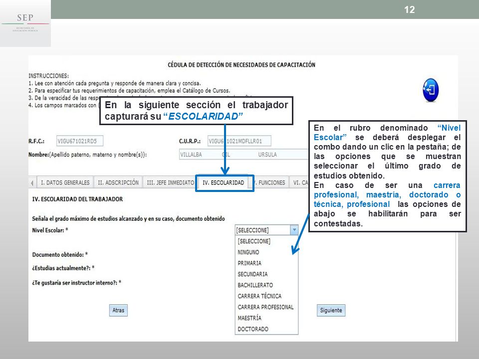 En la siguiente sección el trabajador capturará su ESCOLARIDAD