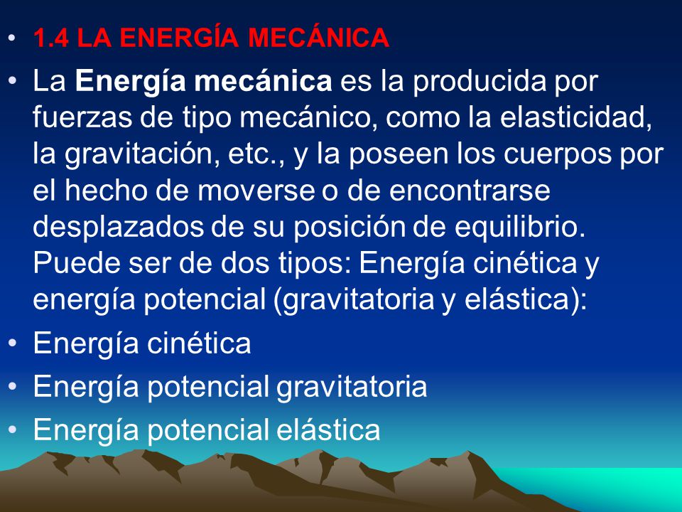 Energía potencial gravitatoria Energía potencial elástica