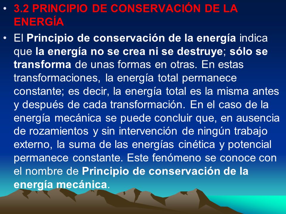 3.2 PRINCIPIO DE CONSERVACIÓN DE LA ENERGÍA