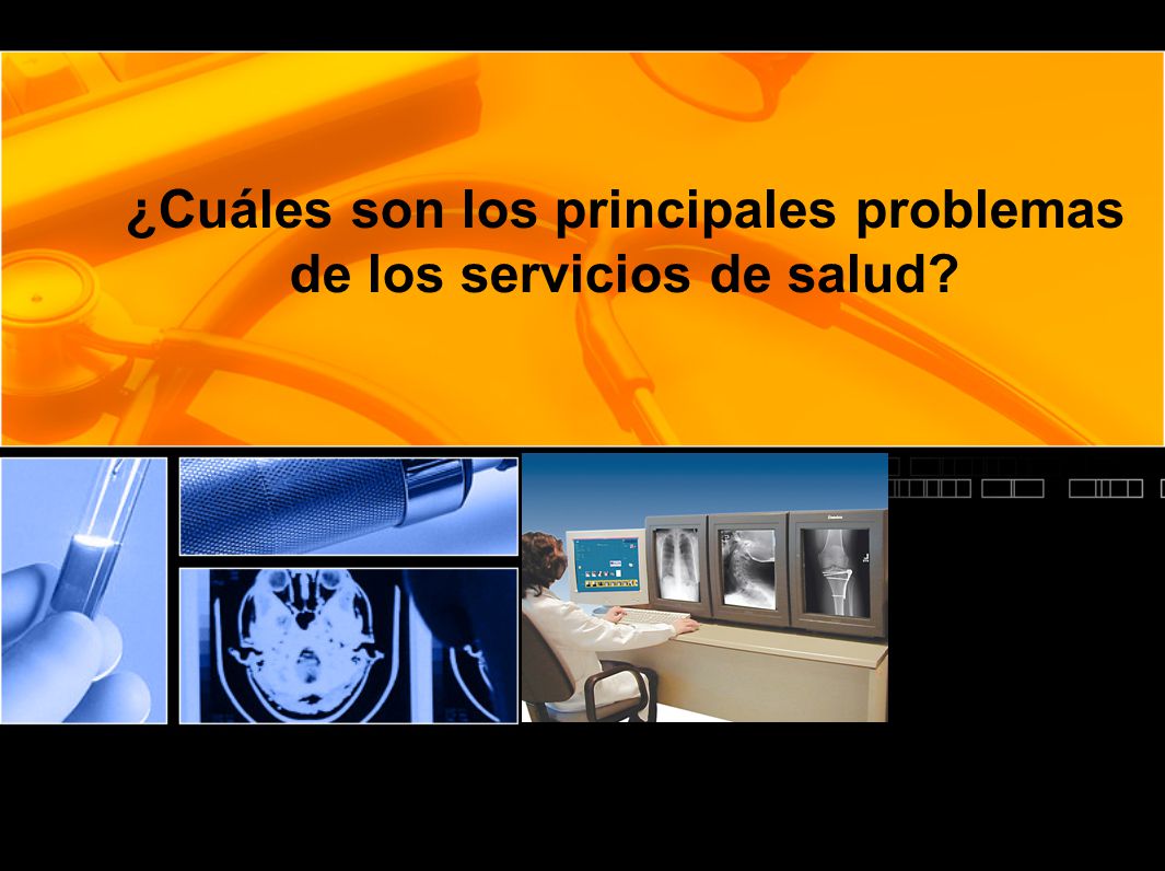 ¿Cuáles son los principales problemas de los servicios de salud