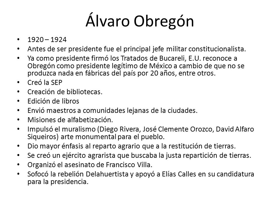 Álvaro Obregón 1920 – Antes de ser presidente fue el principal jefe militar constitucionalista.