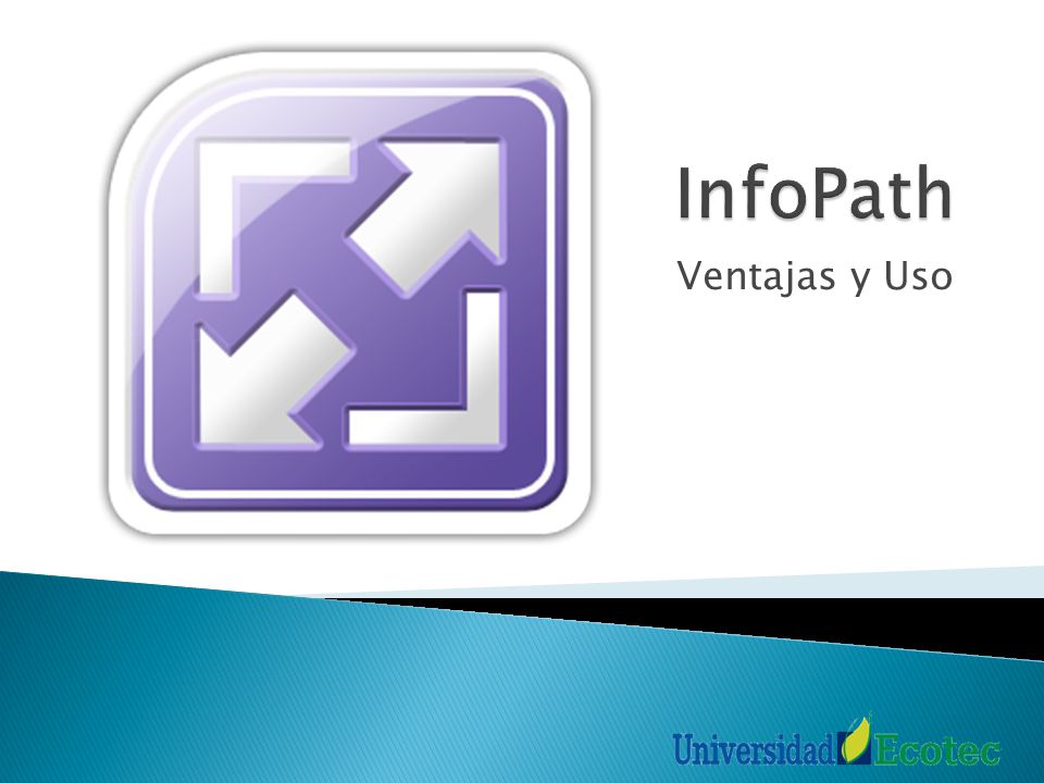 InfoPath Ventajas y Uso