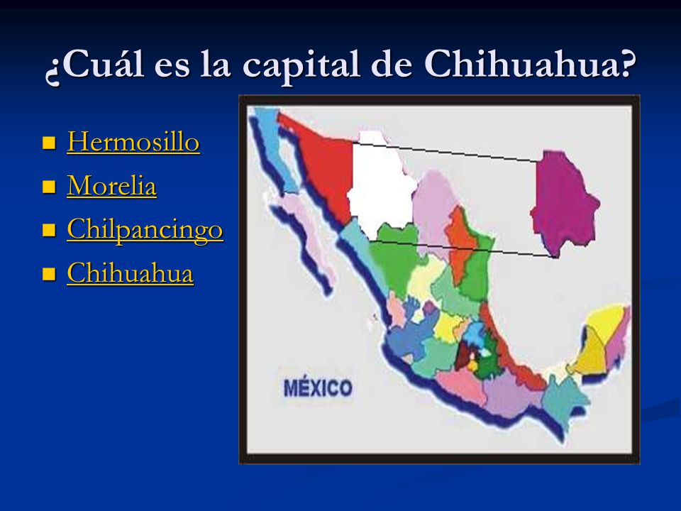¿Cuál es la capital de Chihuahua