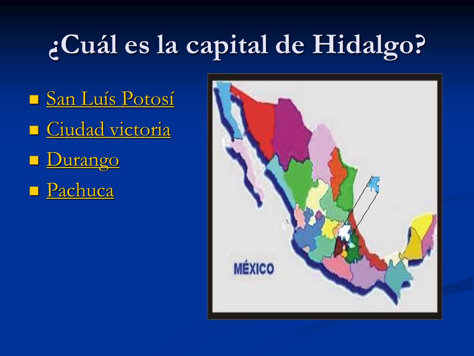 ¿Cuál es la capital de Hidalgo