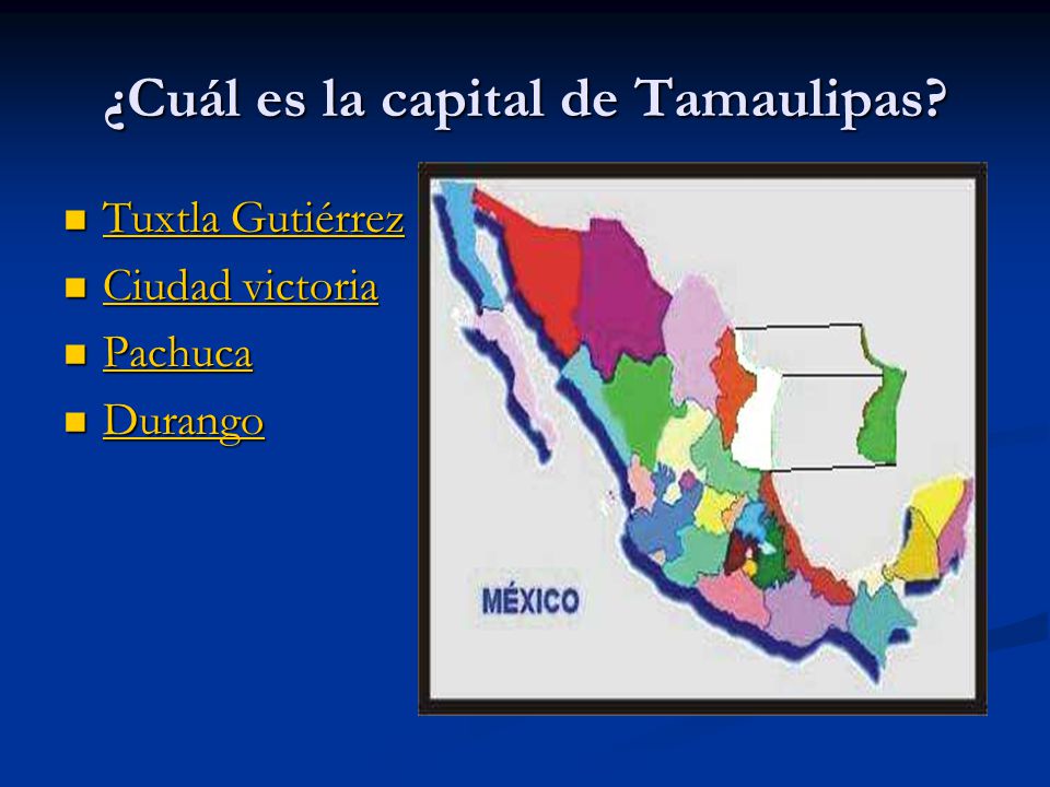 ¿Cuál es la capital de Tamaulipas