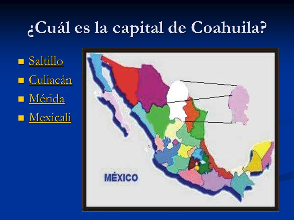 ¿Cuál es la capital de Coahuila