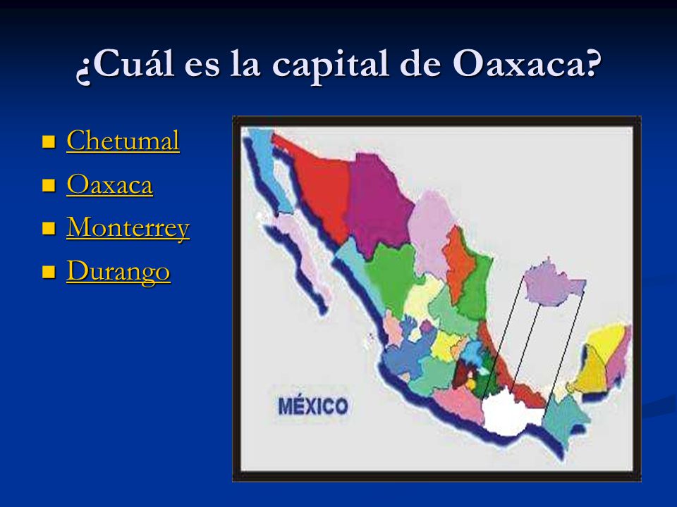¿Cuál es la capital de Oaxaca