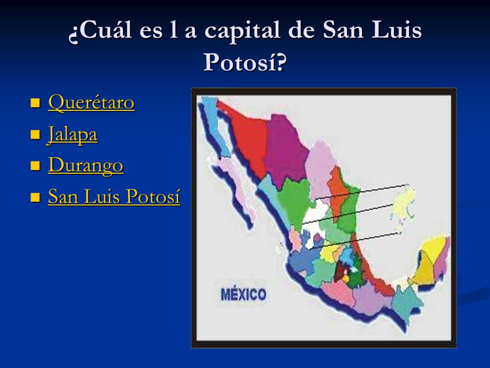 ¿Cuál es l a capital de San Luis Potosí