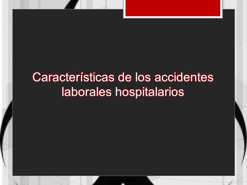 Características de los accidentes laborales hospitalarios