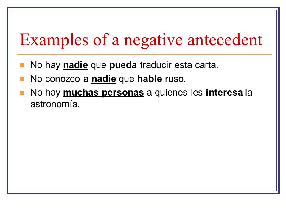 Examples of a negative antecedent