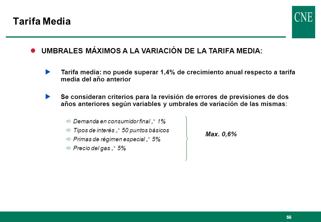 Tarifa Media UMBRALES MÁXIMOS A LA VARIACIÓN DE LA TARIFA MEDIA: