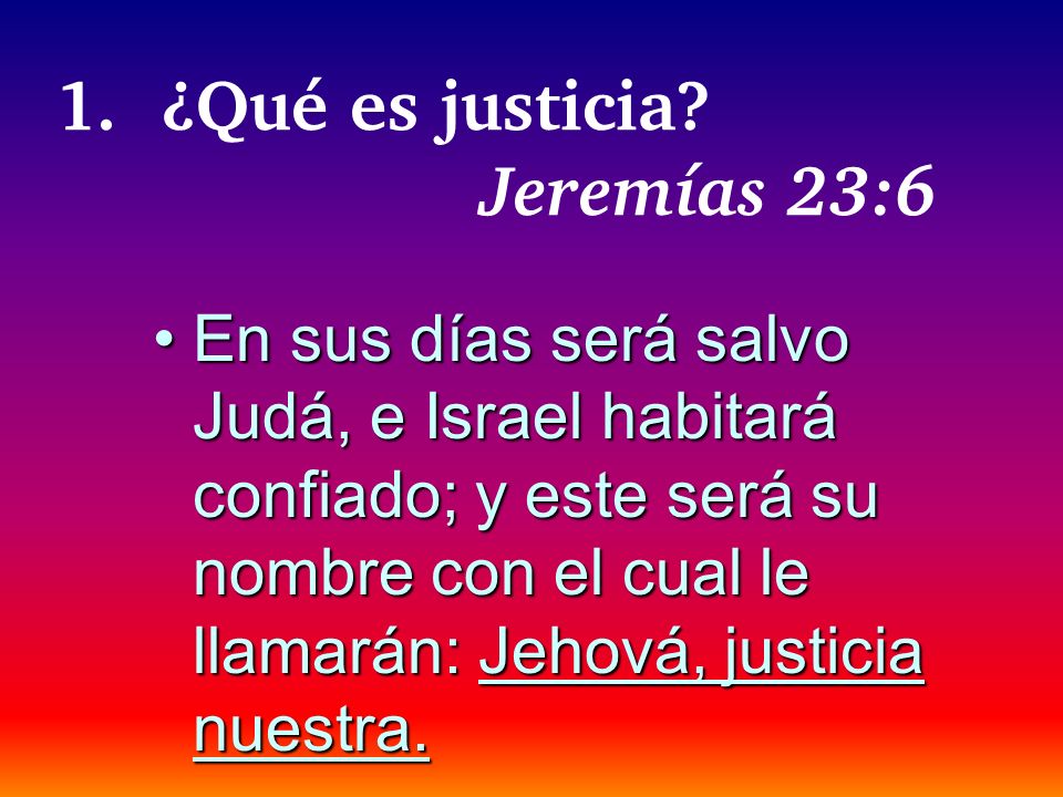 1. ¿Qué es justicia Jeremías 23:6