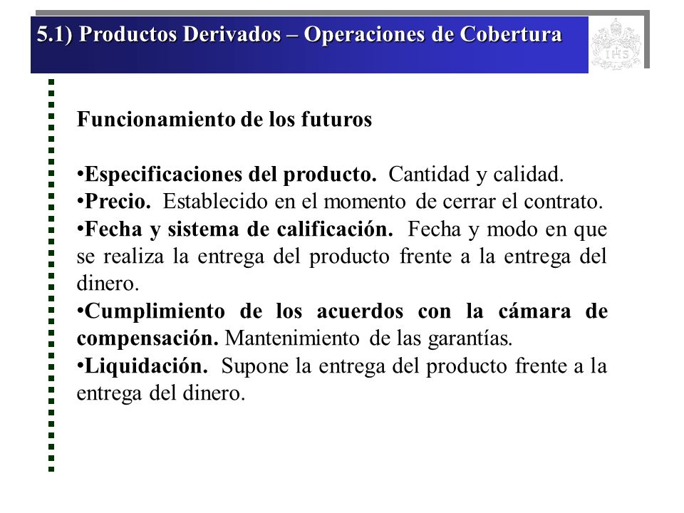 5.1) Productos Derivados – Operaciones de Cobertura