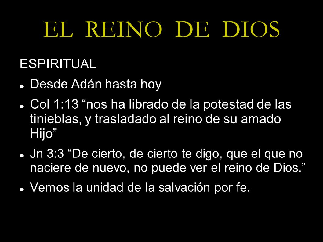 EL REINO DE DIOS ESPIRITUAL Desde Adán hasta hoy