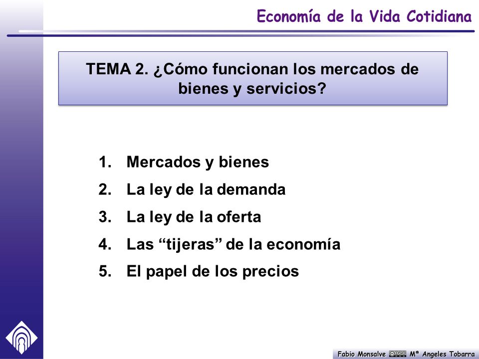 TEMA 2. ¿Cómo funcionan los mercados de bienes y servicios
