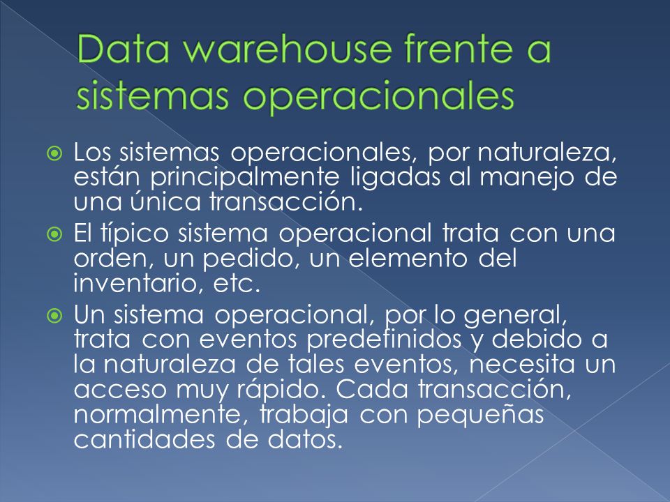Data warehouse frente a sistemas operacionales