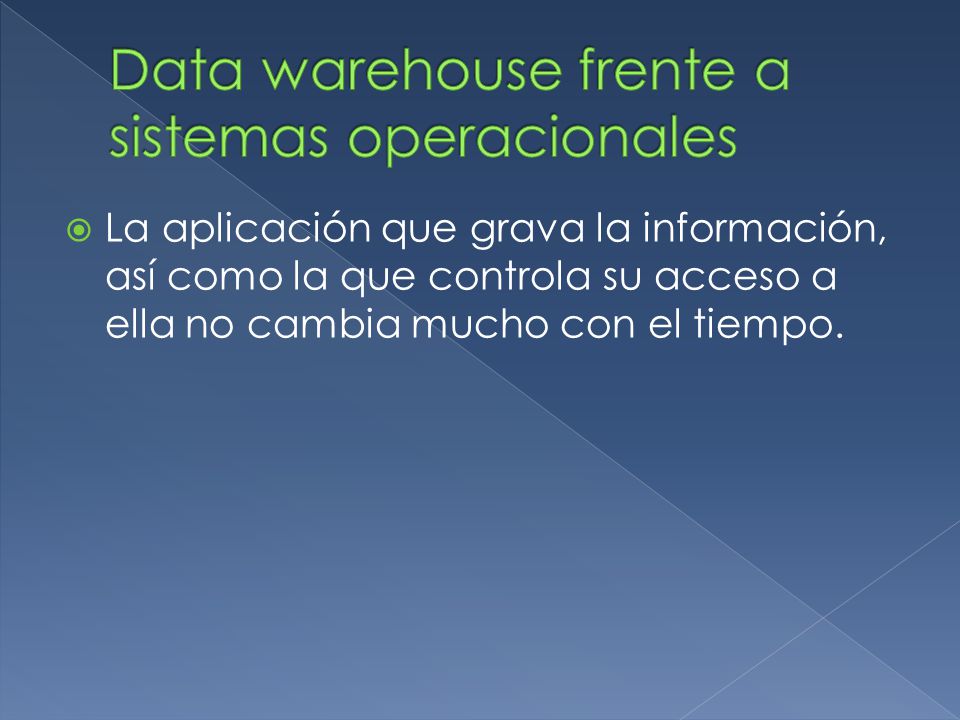 Data warehouse frente a sistemas operacionales