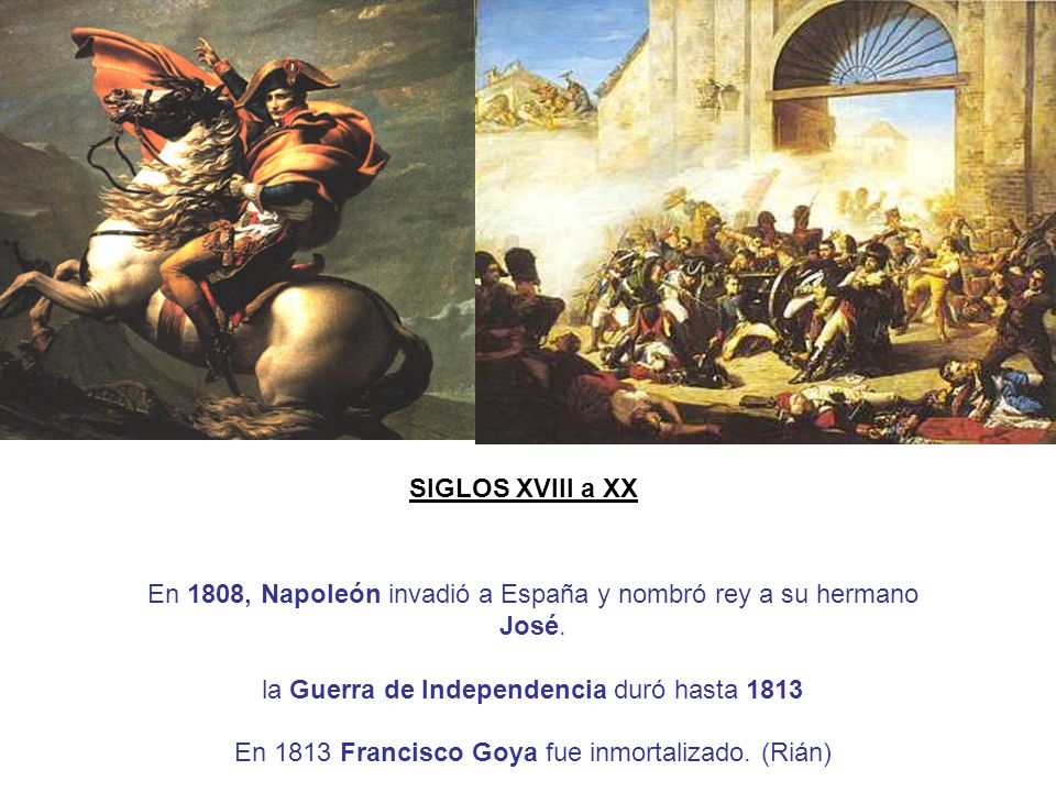 En 1808, Napoleón invadió a España y nombró rey a su hermano José.