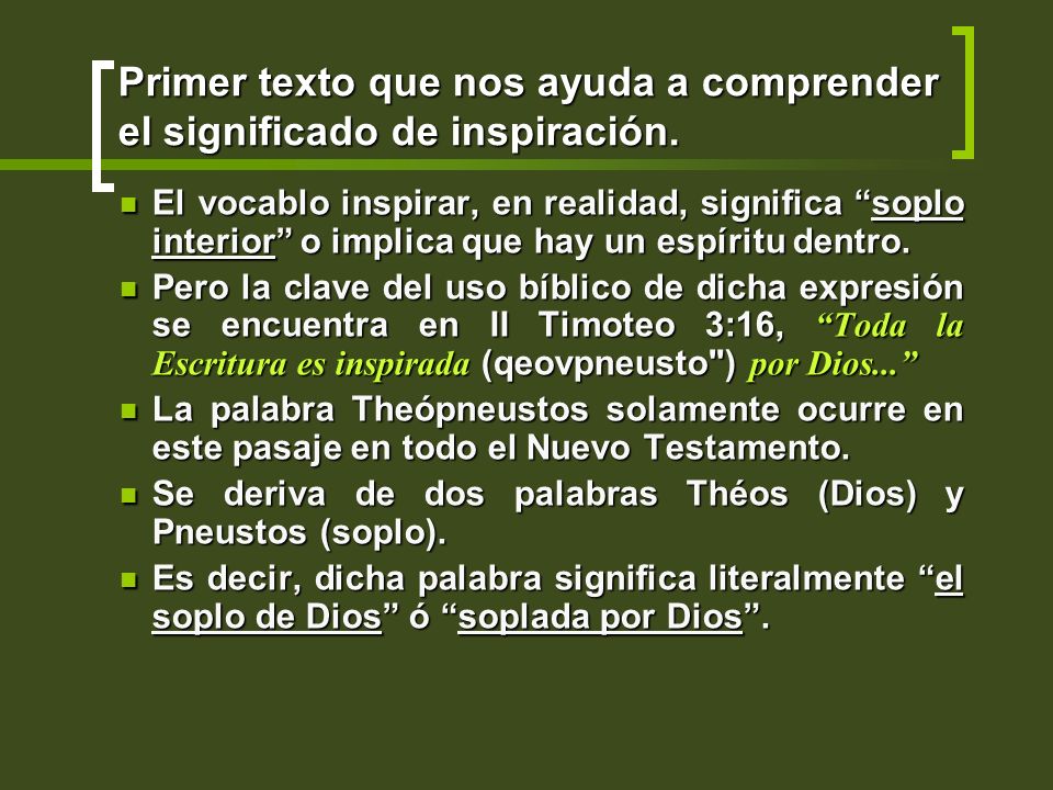 Primer texto que nos ayuda a comprender el significado de inspiración.