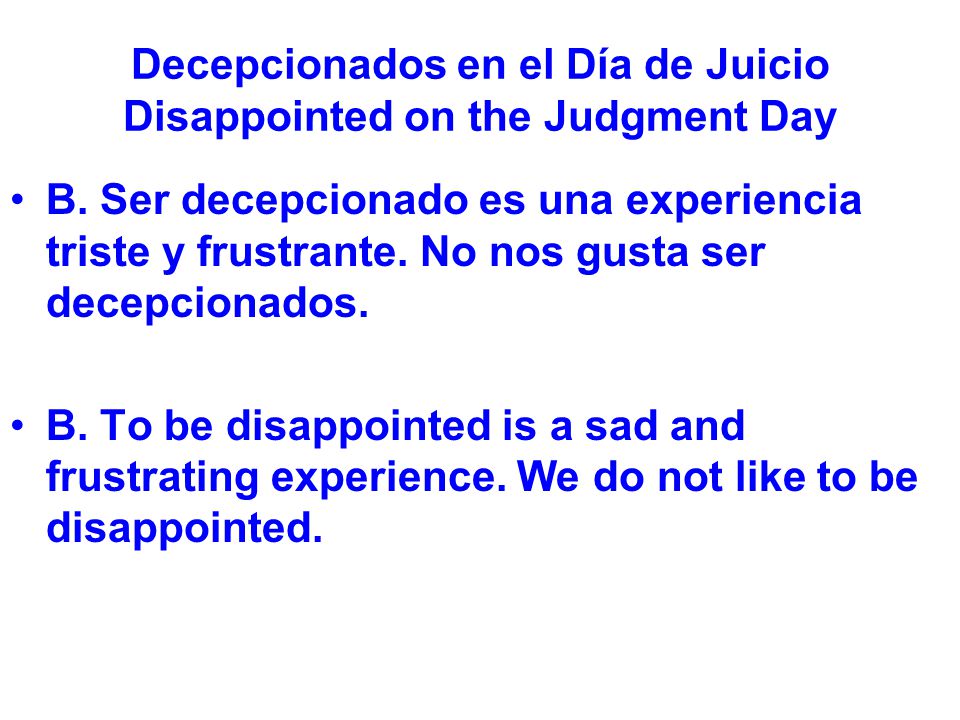 Decepcionados en el Día de Juicio Disappointed on the Judgment Day