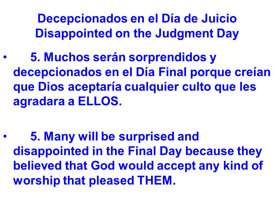 Decepcionados en el Día de Juicio Disappointed on the Judgment Day