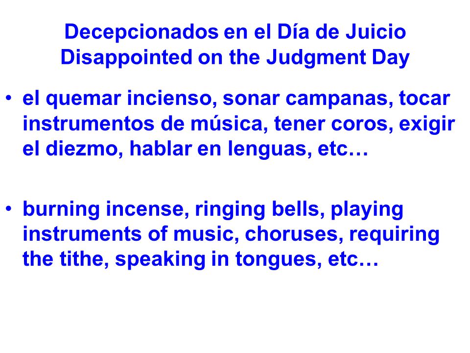 Decepcionados en el Día de Juicio Disappointed on the Judgment Day
