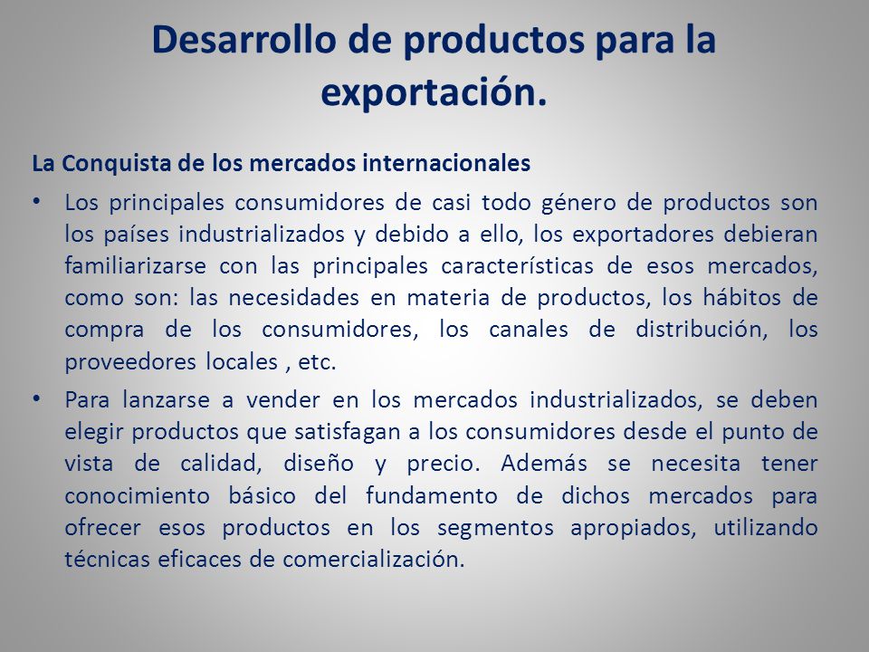 Desarrollo de productos para la exportación.