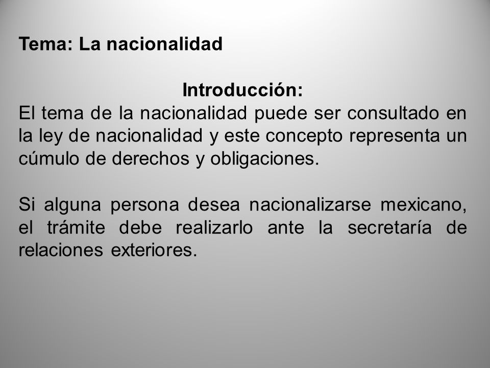 Tema: La nacionalidad Introducción: