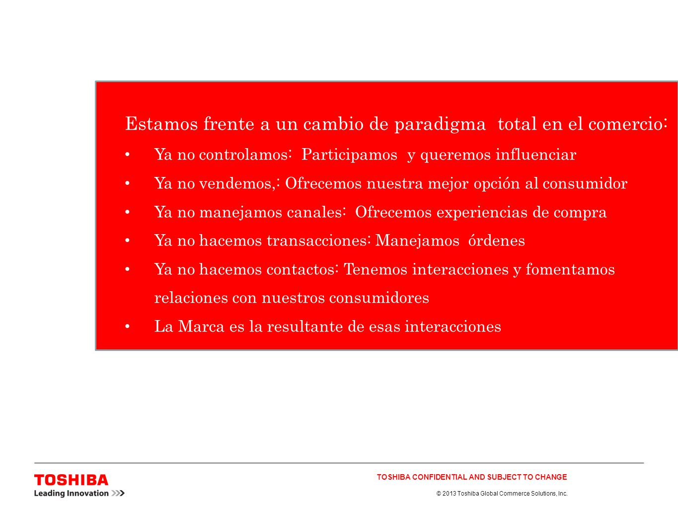 Estamos frente a un cambio de paradigma total en el comercio: