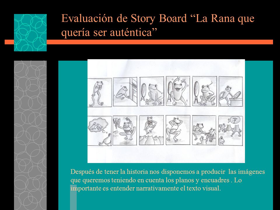 Evaluación de Story Board La Rana que quería ser auténtica