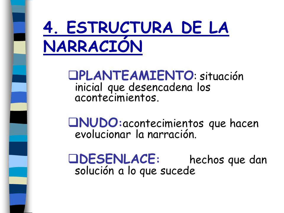 4. ESTRUCTURA DE LA NARRACIÓN