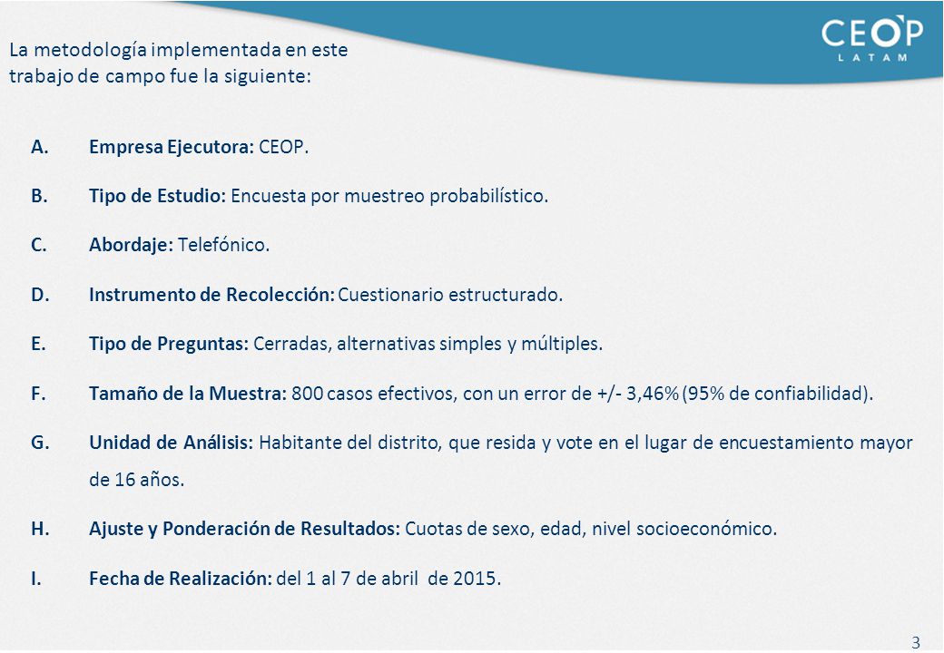La metodología implementada en este trabajo de campo fue la siguiente: