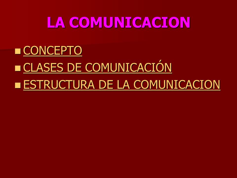 LA COMUNICACION CONCEPTO CLASES DE COMUNICACIÓN
