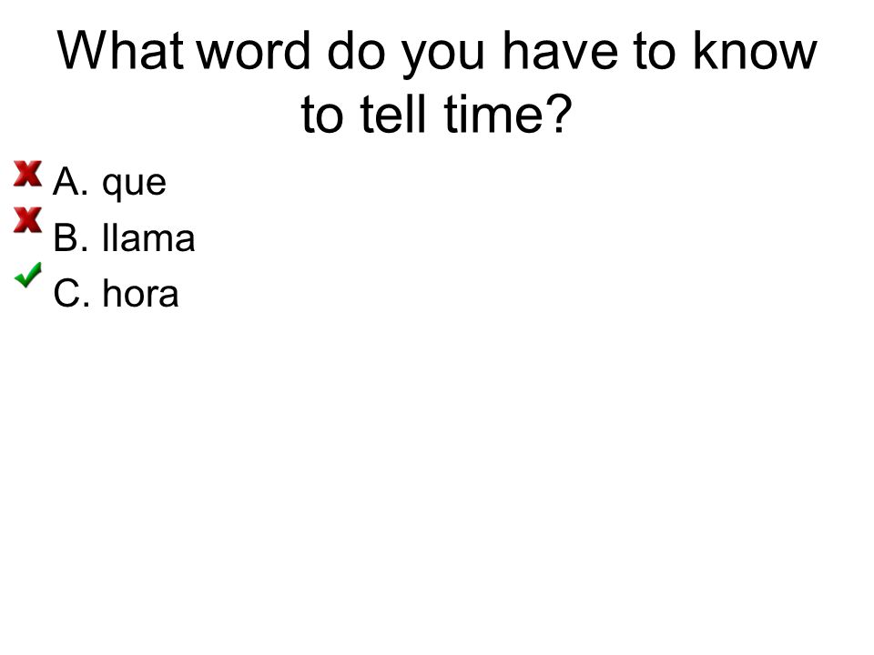 What word do you have to know to tell time