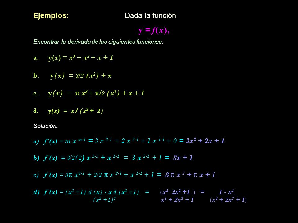 y = f(x), Ejemplos: Dada la función y(x) = x3 + x2 + x + 1