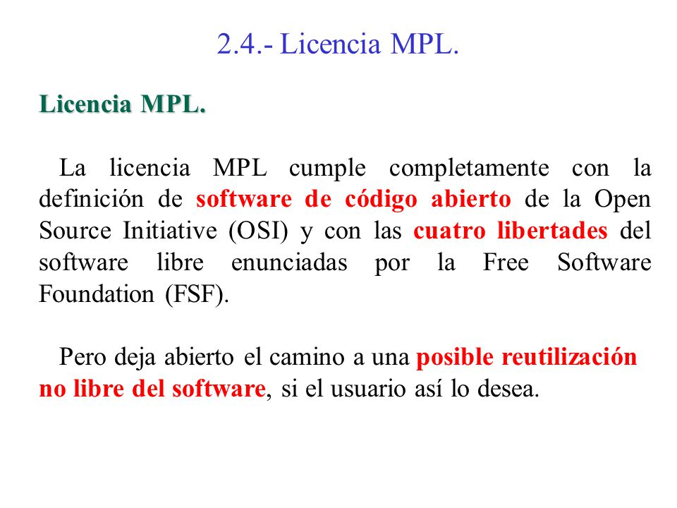 2.4.- Licencia MPL. Licencia MPL.