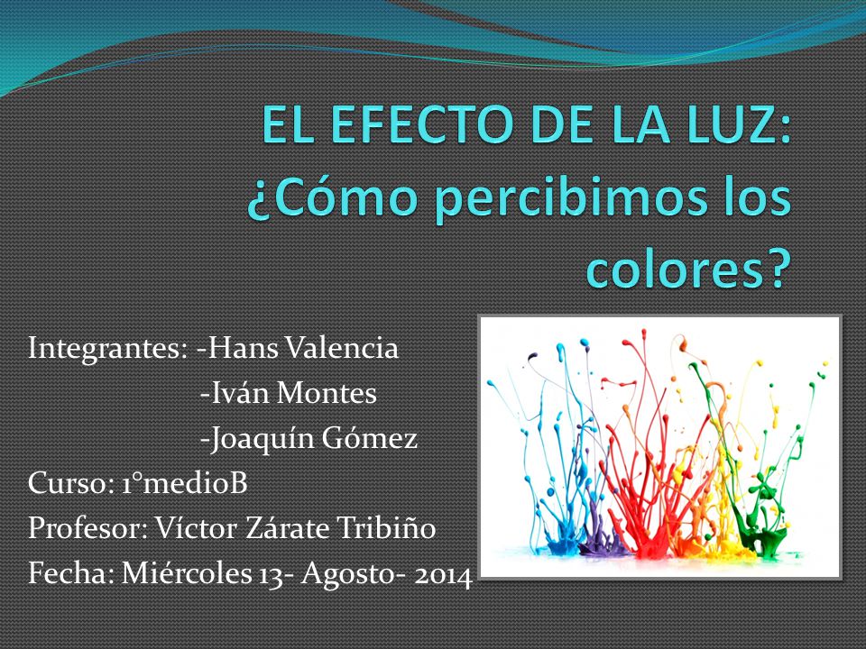 EL EFECTO DE LA LUZ: ¿Cómo percibimos los colores