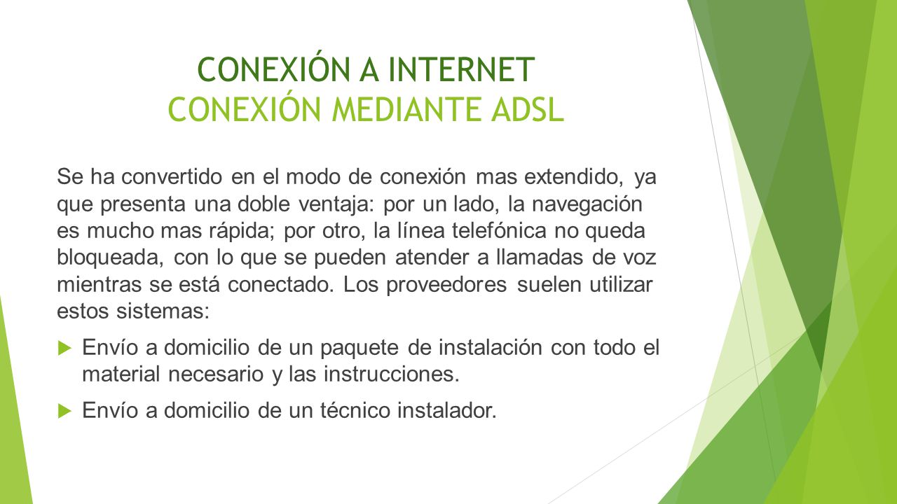 CONEXIÓN A INTERNET CONEXIÓN MEDIANTE ADSL
