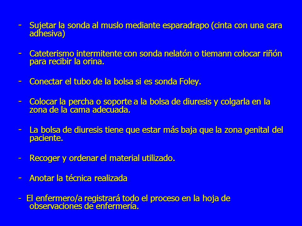 Sujetar la sonda al muslo mediante esparadrapo (cinta con una cara adhesiva)