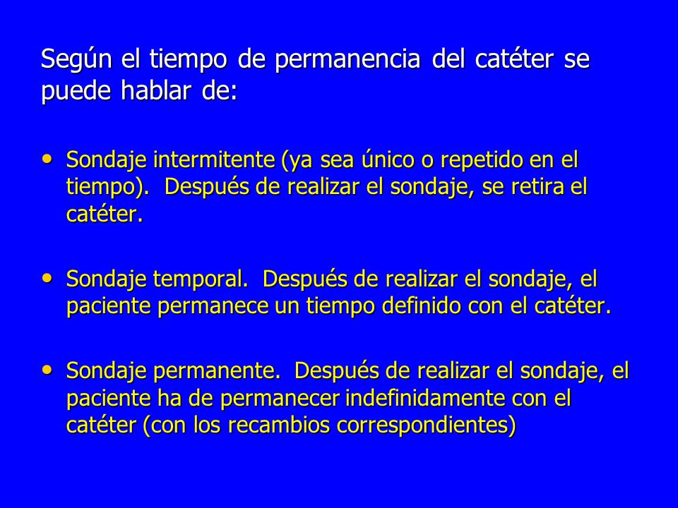 Según el tiempo de permanencia del catéter se puede hablar de:
