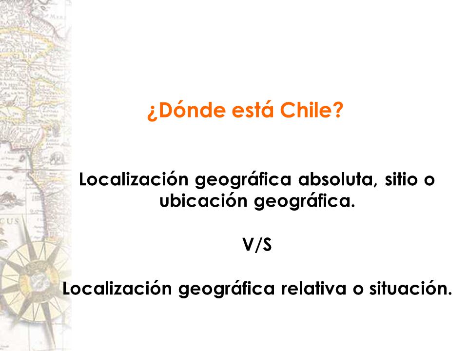 Localización geográfica absoluta, sitio o ubicación geográfica.