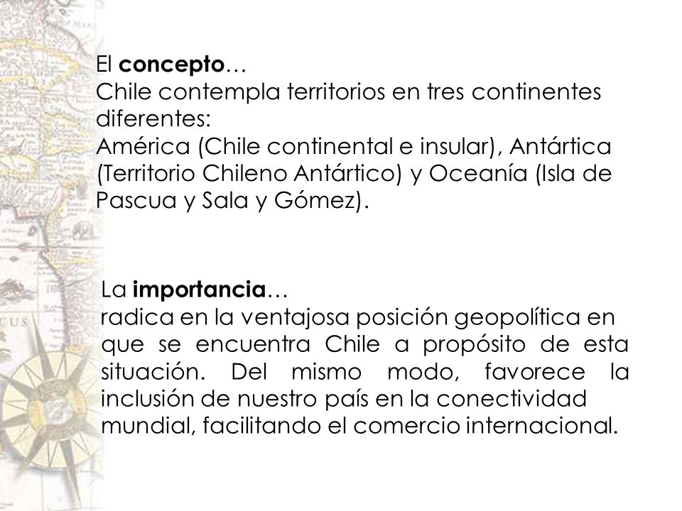 El concepto… Chile contempla territorios en tres continentes diferentes: