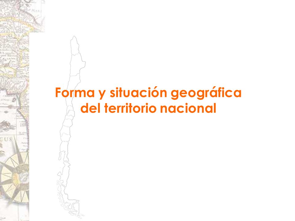 Forma y situación geográfica del territorio nacional