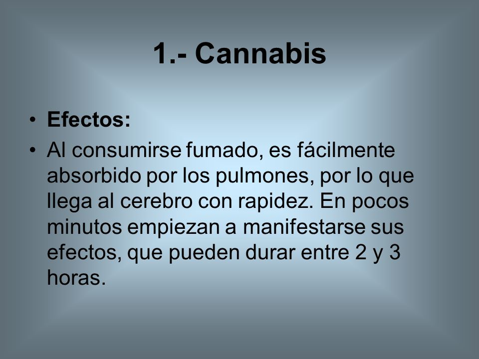 1.- Cannabis Efectos: