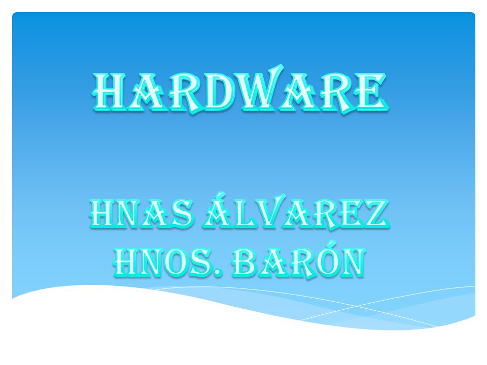 Hardware HNAS Álvarez Hnos. Barón