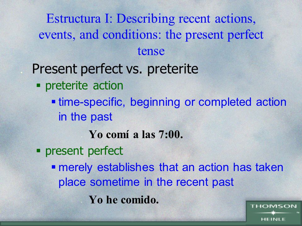 Present perfect vs. preterite