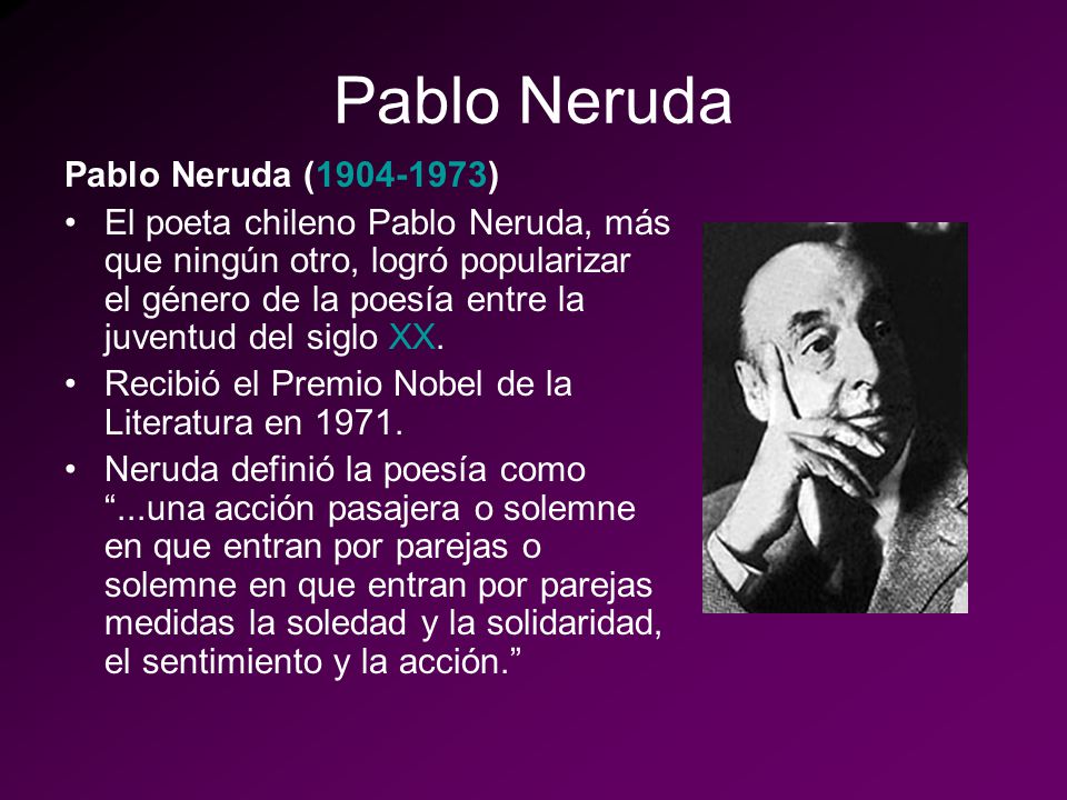 Pablo Neruda Pablo Neruda ( )